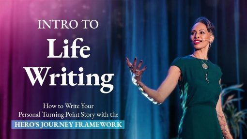 Andrea Pennington - Intro to LifeWriting: How to Write a Turning Point Personal Story Using the Hero’s Journey Framework