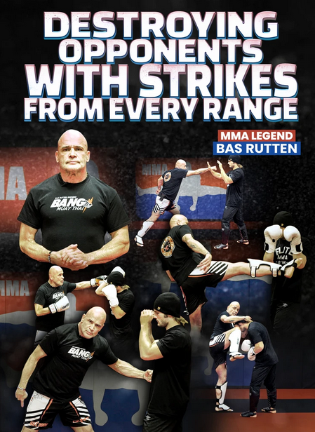 Bas Rutten - Destroying Opponents With Strikes From Every Range