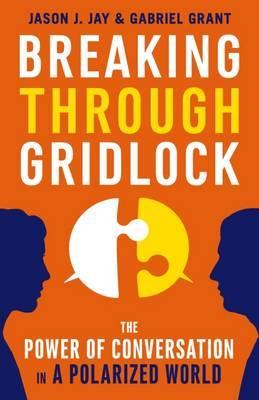 Jay Grant - Breaking Through Gridlock