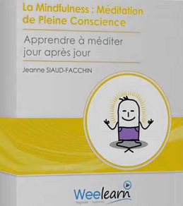 Jeanne Siaud - La mindfulness méditation de pleine conscience