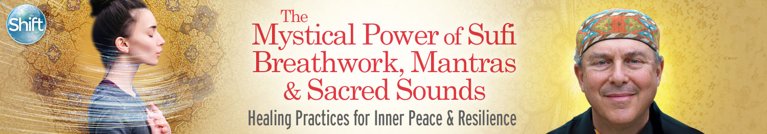 Pir Shabda Kahn - The Mystical Power of Sufi Breathwork, Mantras & Sacred Sounds 2022