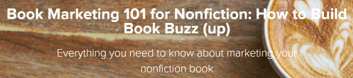 Sandra Beckwith - Book Marketing 101 for Nonfiction: How to Build Book Buzz (up)