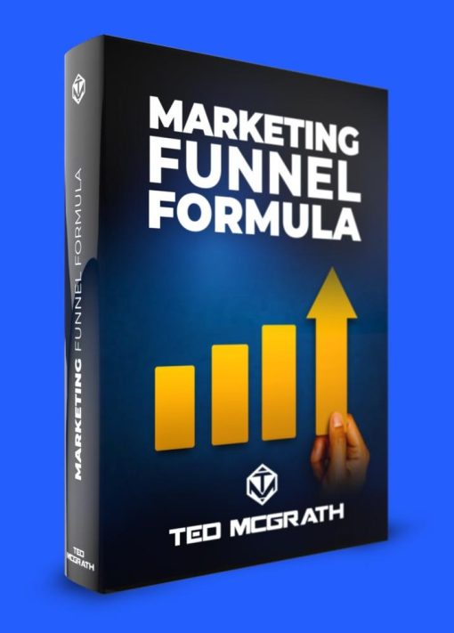 Ted McGrath - Marketing Funnel Formula